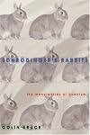 Schrödinger's Rabbits: The Many Worlds of Quantum