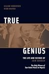 True Genius: The Life and Science of John Bardeen