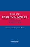 Workshop on Disability in America: A New Look: Summary and Background Papers
