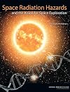 Space Radiation Hazards and the Vision for Space Exploration: Report of a Workshop