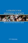 A Strategy for Assessing Science: Behavior and Social Research on Aging