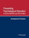 Preventing Psychological Disorders in Service Members and Their Families: An Assessment of Programs