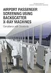 Airport passenger screening using backscatter X-ray machines : compliance with standards