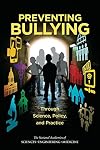 Preventing Bullying Through Science, Policy, and Practice