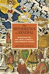 The Reformation as Renewal: Retrieving the One, Holy, Catholic, and Apostolic Church
