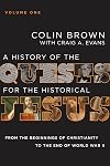 A History of the Quests for the Historical Jesus, Volume 1: From the Beginnings of Christianity to the End of World War II (1)
