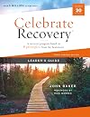 Celebrate Recovery Leader's Guide, Updated Edition: A Recovery Program Based on Eight Principles from the Beatitudes