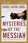 Mysteries of the Messiah Study Guide: Unveiling Divine Connections from Genesis to Today