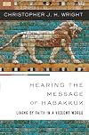 Hearing the Message of Habakkuk: Living by Faith in a Violent World
