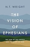 The Vision of Ephesians: The Task of the Church and the Glory of God