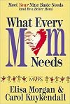 What Every Mom Needs