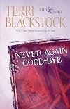 Never Again Good-Bye