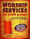 Worship Services for Youth Groups