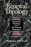 Renewal Theology: Systematic Theology from a Charismatic Perspective (Three Volumes in One)