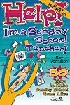 Help! I'm a Sunday School Teacher