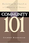 Community 101: Reclaiming the Local Church as Community of Oneness