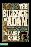 The Silence of Adam: Becoming Men of Courage in a World of Chaos