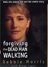 Forgiving the Dead Man Walking