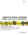 Creative Bible Lessons from the Old Testament