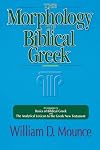 The Morphology of Biblical Greek