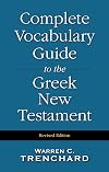 The Complete Vocabulary Guide to the Greek New Testament