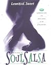 Soul Salsa: 17 Surprising Steps for Godly Living in the 21st Century