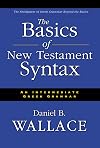 The Basics of New Testament Syntax