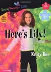 Here's Lily! (Young Women of Faith: Lily Series, Book 1)