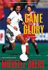 The Game and the Glory