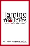 Taming Your Private Thoughts