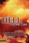 Hell Under Fire: Modern Scholarship Reinvents Eternal Punishment