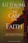 The Case for Faith Participant's Guide: A Six-Session Investigation of the Toughest Objections to Christianity