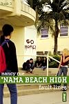 Fault Lines ('Nama Beach High, Book 3)