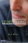 Experiential Storytelling: (Re) Discovering Narrative to Communicate God's Message (Emergent YS)