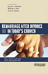 Remarriage after Divorce in Today's Church: Three Views