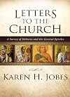 Letters to the Church: A Survey of Hebrews and the General Epistles