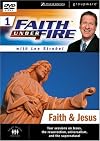 Faith Under Fire 1: Faith & Jesus