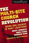 The Multi-Site Church Revolution: Being One Church in Many Locations (Leadership Network Innovation Series)