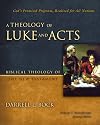 A Theology of Luke and Acts: God's Promised Program, Realized for All Nations