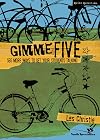 Gimme Five: 565 More Ways to Get Your Students Talking (Quick Questions)