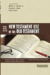 Three Views on the New Testament Use of the Old Testament