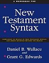 A Workbook for New Testament Syntax: Companion to Basics of New Testament Syntax and Greek Grammar Beyond the Basics