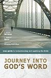 Journey into God's Word: Your Guide to Understanding and Applying the Bible