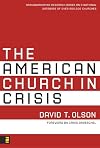 The American Church in Crisis: Groundbreaking Research Based on a National Database of over 200,000 Churches