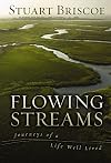 Flowing Streams: Journeys of a Life Well Lived