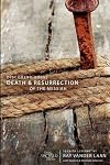 Death and Resurrection of the Messiah Discovery Guide: 10 Faith Lessons