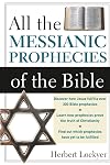 All the Messianic Prophecies of the Bible