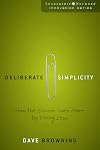 Deliberate Simplicity: How the Church Does More by Doing Less (Leadership Network Innovation Series)