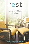 Rest: Living in Sabbath Simplicity