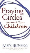 Praying Circles around Your Children